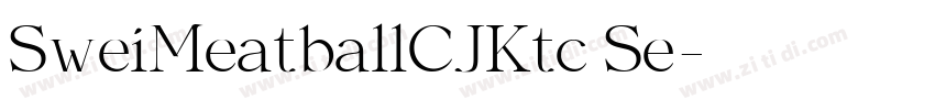 SweiMeatballCJKtc Se字体转换